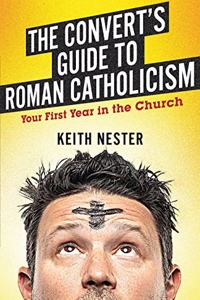 Convert's Guide to Roman Catholicism