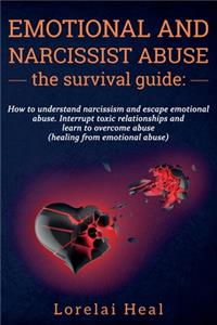 Emotional and Narcissist Abuse the Survival Guide