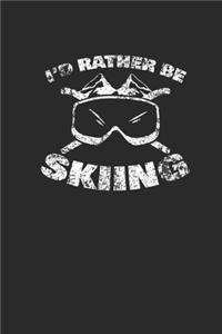 I'd Rather Be Skiing