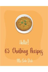 Hello! 65 Chutney Recipes