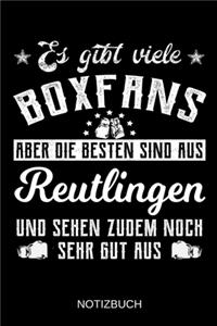 Es gibt viele Boxfans aber die besten sind aus Reutlingen und sehen zudem noch sehr gut aus