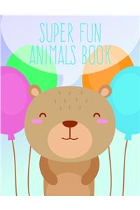 Super Fun Animals Book