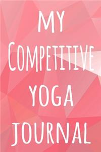 My Competitive Yoga Journal