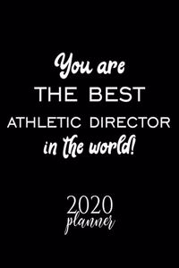 You Are The Best Athletic Director In The World! 2020 Planner