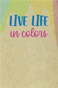 Live Life In Color