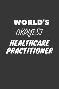 World's Okayest Healthcare Practitioner Notebook