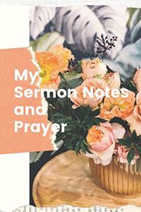 My Sermon Notes and Prayer
