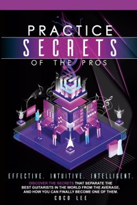 Practice Secrets of the Pros