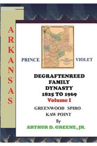 DeGraftenreed Family Dynasty 1825 to 1969 Greenwood to Spiro to Kaw Point