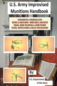 U.S. Army Improvised Munitions Handbook.