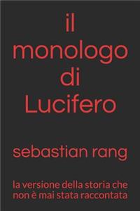 Monologo Di Lucifero: La Versione Della Storia Che Non È Mai Stata Raccontata