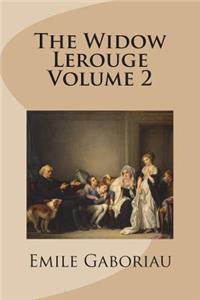 The Widow Lerouge Volume 2