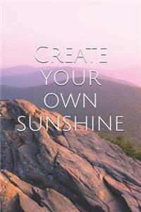 Create Your Own Sunshine