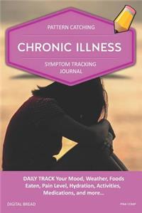 Chronic Illness - Pattern Catching, Symptom Tracking Journal