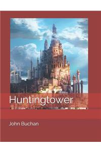 Huntingtower: Large Print