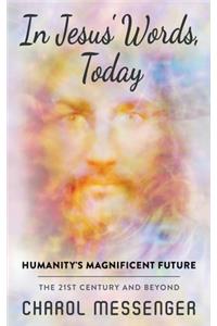 In Jesus' Words, Today