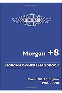 Morgan +8 Morgan Owners Handbook