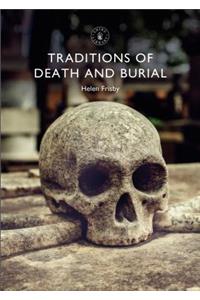 Traditions of Death and Burial