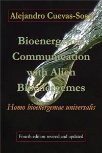 Bioenergemal Communication with Alien Bioenergemes