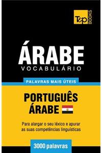 Vocabulário Português-Árabe Egípcio - 3000 palavras mais úteis