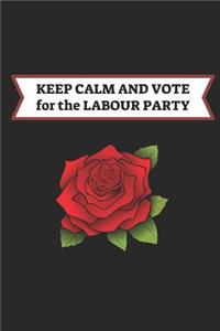 Keep Calm and Vote for the Labour Party