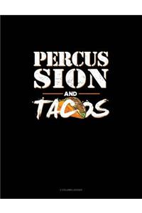 Percussion and Tacos: 3 Column Ledger