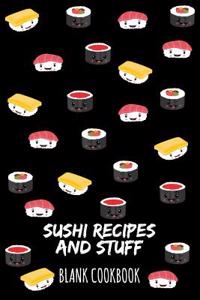 Sushi Recipes and Stuff