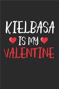 Kielbasa Is My Valentine