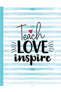 Teach Love Inspire