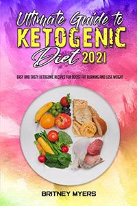 Ultimate Guide To Ketogenic Diet 2021