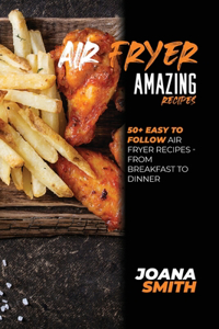 Air Fryer Amazing Recipes