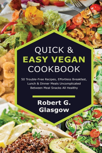 Quick & Easy Vegan Cookbook