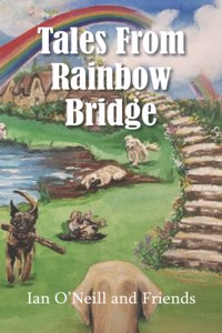 Tales From Rainbow Bridge