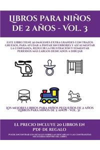 Los mejores libros para niños pequeños de 2 años (Libros para niños de 2 años - Vol. 3)