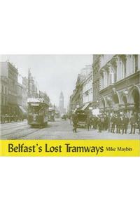 Belfast's Lost Tramways