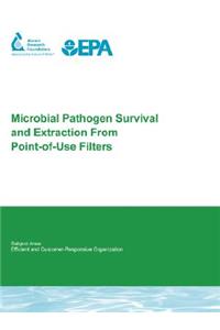 Microbial Pathogen Survival and Extraction from Point-Of-Use Filters
