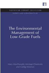 The Environmental Management of Low-Grade Fuels