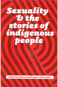 Sexuality and the Stories of Indigenous People