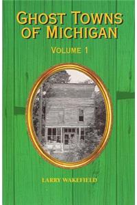 Ghost Towns of Michigan