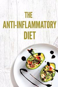 The Anti-Inflammatory Diet Cookbook