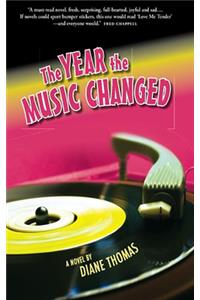 The Year the Music Changed