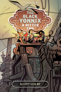 The Black Yonnix: A Bitter End Volume 1