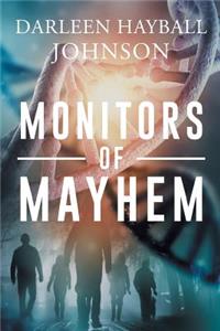 Monitors of Mayhem