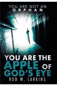 You Are the Apple of God's Eye