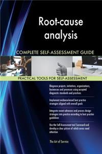 Root-cause analysis Complete Self-Assessment Guide
