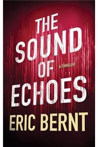 The Sound of Echoes