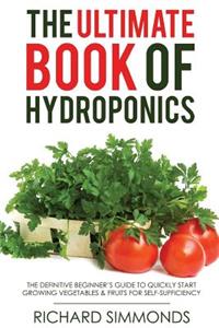 The Ultimate Book of Hydroponics