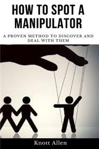 How to Spot A Manipulator
