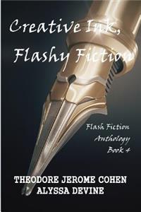 Creative Ink, Flashy Fiction