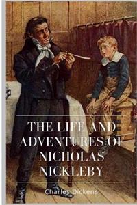 The Life and Adventures of Nicholas Nickleby